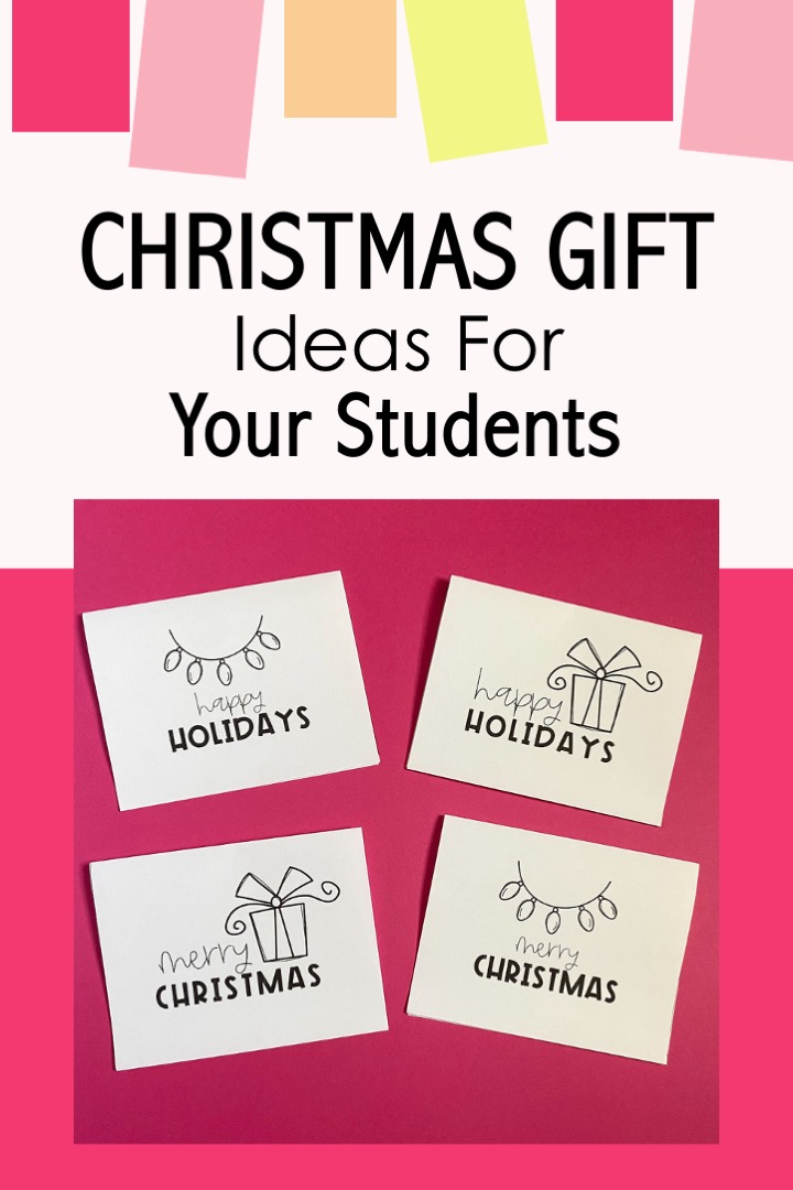 Christmas gift ideas for my students