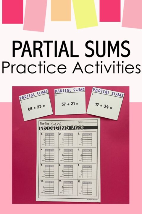 Partial Sums Algorithm: How to Best Teach the Partial Sums Strategy ...